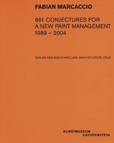 Imagen de archivo de Fabian Marcaccio: 661 Conjectures For A New Paint Management 1989-2004 (v. 1) a la venta por Powell's Bookstores Chicago, ABAA
