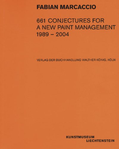 Stock image for Fabian Marcaccio: 661 Conjectures For A New Paint Management 1989-2004 (v. 1) for sale by Powell's Bookstores Chicago, ABAA