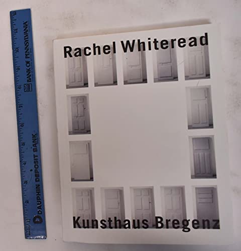 Rachel Whiteread: Dt. /Engl. - Schneider Eckhard, Whiteread Rachel, Codognato Mario, Cork Richard, Noble Richard, Pallasmaa Juhani