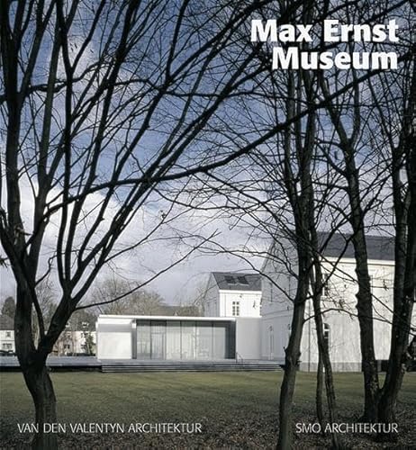 Max Ernst Museum. van den Valentyn Architektur - SMO Architektur. - Rossmann, Andreas und Rainer Mader (Foto)