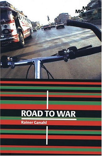 9783883759593: Rainer Ganahl: Road to War