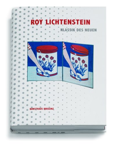 9783883759654: Roy Lichtenstein: Classic of the New
