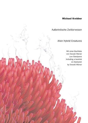 Michael Krebber: Alien Hybrid Creatures (9783883759807) by Wiener, Oswald