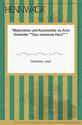 9783883770338: Nr. 8: Materialien u. Kommentar zu Arno Schmidts Roman "Das steinerne Herz" (German Edition)
