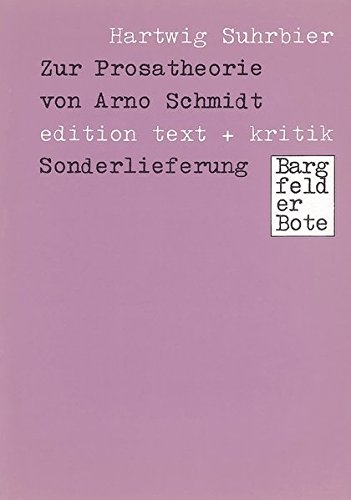9783883770420: Zur Prosatheorie von Arno Schmidt: Bargfelder Bote - Sonderlieferung
