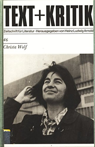 Stock image for Text + Kritik. Zeitschrift fr Literatur. Heft 46: Christa Wolf for sale by Hylaila - Online-Antiquariat
