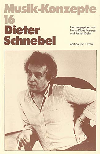 Stock image for Dieter Schnebel (Musik-Konzepte 16) for sale by medimops