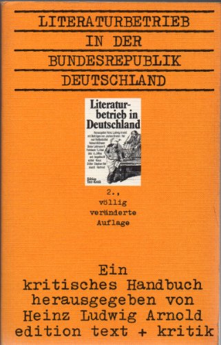 9783883770673: Literaturbetrieb in der Bundesrepublik Deutschland: Ein kritisches Handbuch