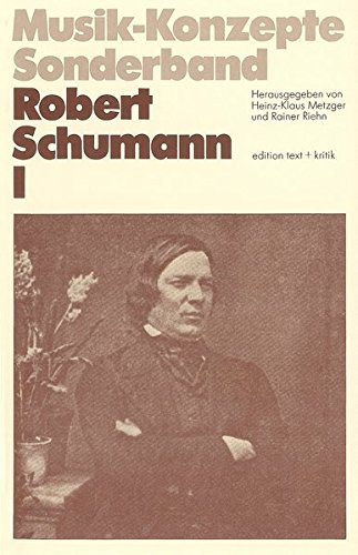 Beispielbild fr Robert Schumann I (Musik-Konzepte Sonderband) zum Verkauf von medimops