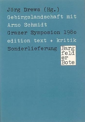 Stock image for Gebirgslandschaft mit Arno Schmidt. Grazer Symposion 1980 for sale by medimops