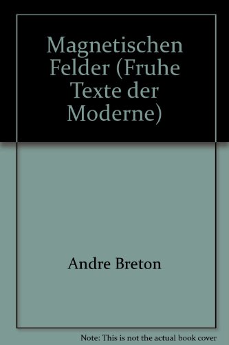 9783883770918: Magnetischen Felder (Fruhe Texte der Moderne)