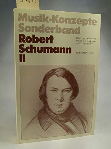 Beispielbild fr Robert Schumann II (Musik-Konzepte Sonderband) zum Verkauf von medimops