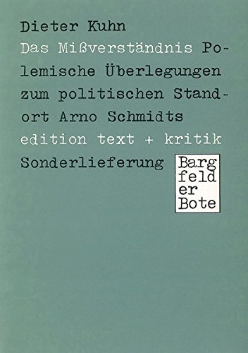 9783883771298: Das Missverstndnis: Polemische berlegungen zum politischen Standort Arno Schmidts. Bargfelder Bote - Sonderlieferung