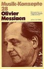 Imagen de archivo de Oliver Messiaen. Musik-Konzepte 28. a la venta por Antiquariat Eule
