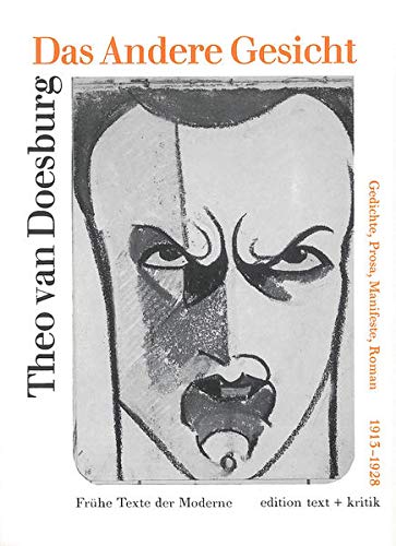 Stock image for Das andere Gesicht: Gedichte, Prosa, Manifeste, Roman 1913 bis 1928 (Frhe Texte der Moderne) for sale by Thomas Emig