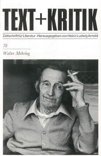 Stock image for WALTHER MEHRING (Text & Kritik 78) for sale by German Book Center N.A. Inc.