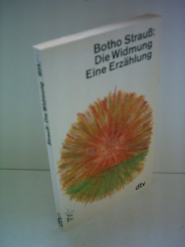 Botho Strauß. Mit Beiträgen von Botho Strauß (Jeannine), Reinhard Baumgart, Marie-Luise Bott, Mor...