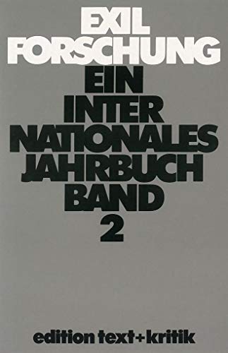 Stock image for EXILFORSCHUNG Ein Internationals Jahrbuch Band 2: ERINNERUNGEN ANS EXIL -- KRITISCHE LEKTUERE DER AUTOBIOGRAPHIEN NACH 1933 UND ANDERE THEMEN for sale by German Book Center N.A. Inc.