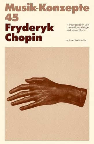 Stock image for Fryderyk Chopin (Musik-Konzepte 45) for sale by medimops