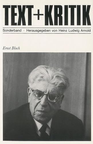 Ernst Bloch. Text + Kritik, Sonderband ; 1985. - Arnold, Heinz Ludwig [Hrsg.]