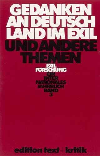 Stock image for Gedanken an Deutschland im Exil und andere Themen. for sale by modernes antiquariat f. wiss. literatur