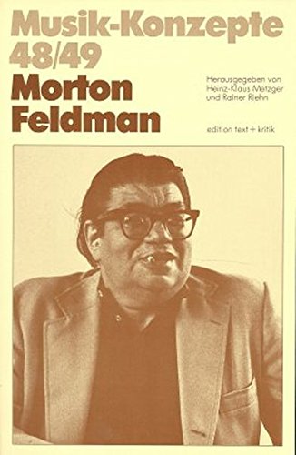 9783883772301: Morton Feldman (Musik-Konzepte)