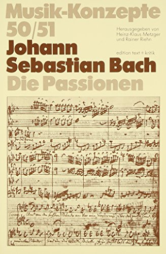 Beispielbild fr Johann Sebastian Bach, die Passionen. zum Verkauf von Antiquariat & Verlag Jenior
