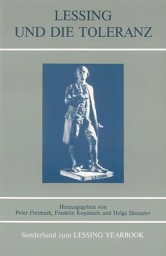 9783883772486: Lessing und die Toleranz: Beitrge der vierten internationalen Konferenz der Lessing Society in Hamburg von 27. bis 29. Juni 1985 (Lessing Yearbook. Sonderband)