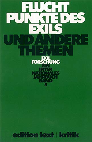 Beispielbild fr Flucht Punkte Des Exils Und Andere Themen ExilForschung 5 zum Verkauf von 246 Books