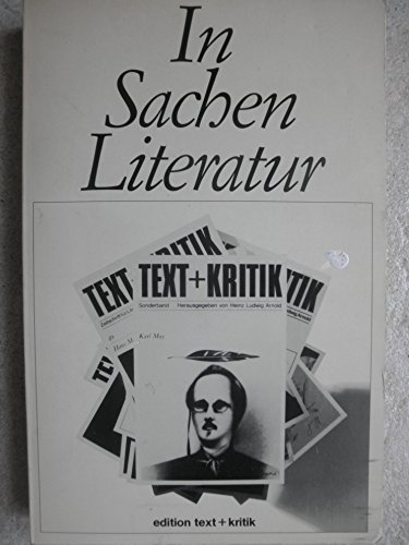 9783883772714: In Sachen Literatur - 25 Jahre Texte + Kritik: Eine Auswahl (Text + Kritik Sonderbnde)