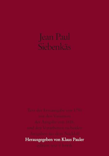 Beispielbild fr Siebenks. Text der Erstausgabe von 1796 mit den Varianten der Ausgabe von 1918 und den Vorarbeiten zu beiden Ausgaben aus dem Nachlass. Hrsg. von Klaus Pauler. zum Verkauf von Antiquariat Seibold