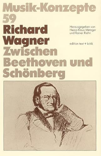 9783883772806: Richard Wagner : Zwischen Beethoven Und Schonberg