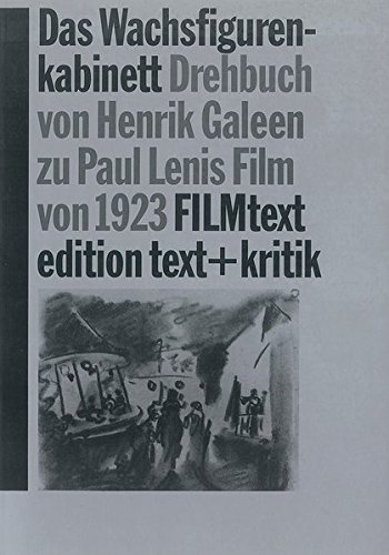 Beispielbild fr WACHSFIGURENKABINETT Drehbuch von Henrik Galeen zu Paul Lenis Film von 1923 zum Verkauf von Verlag fr Filmschriften