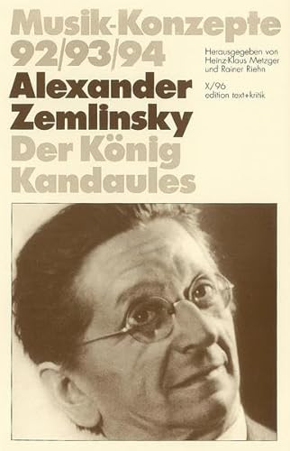 Beispielbild fr Alexander Zemlinsky : Der Knig Kandaules zum Verkauf von Buchpark