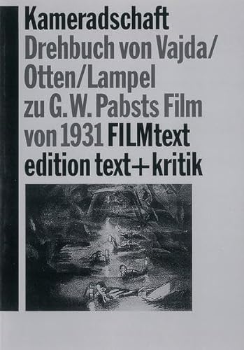 Beispielbild fr Kameradschaft. La tragdie de la mine. Drehbuch von Vajda/Otten/Lampel zu G.W. Pabsts Film von 1931 zum Verkauf von medimops