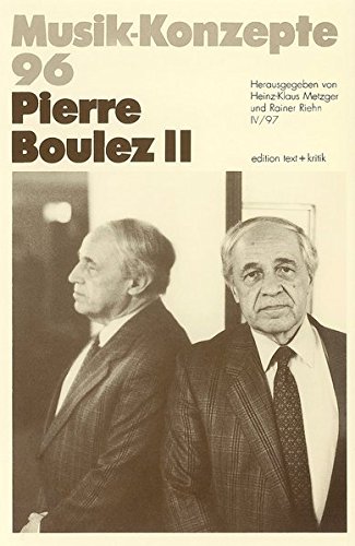 Beispielbild fr Pierre Boulez II (Musik-Konzepte 96) zum Verkauf von medimops