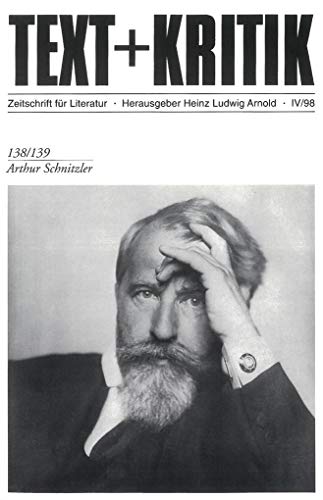 Arthur Schnitzler. (= Text + Kritik 138/139). Zeitschrift für Literatur. Herausgegeben von Heinz Ludwig Arnold. - Arnold, Heinz Ludwig (Hrsg.)
