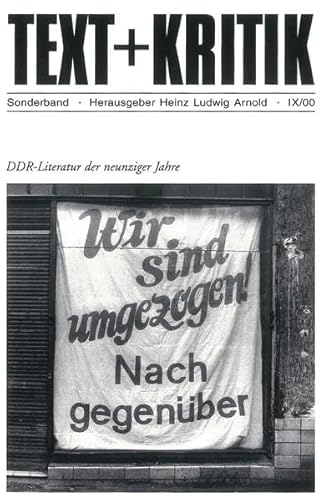 DDR-Literatur der neunziger Jahre. (= Text + Kritik Sonderband IX/00). Zeitschrift für Literatur. Herausgegeben von Heinz Ludwig Arnold. - Arnold, Heinz Ludwig (Hrsg.)