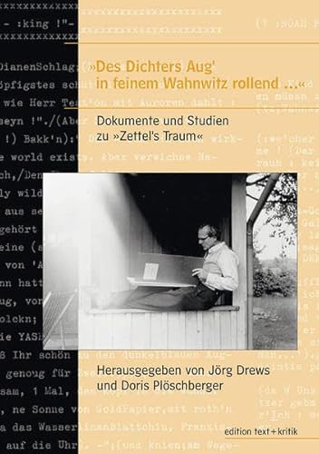 Des Dichters Aug` in feinem Wahnwitz rollend . : Dokumente und Studien zu 