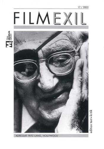 FilmExil 17/Mai 2003; Adressat Fritz Lang, Hollywood - Gandert, Gero; Hrsg.