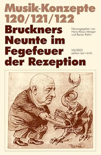 Beispielbild fr Bruckners Neunte im Fegefeuer der Rezeption Musik-Konzepte 120 121 122 zum Verkauf von medimops