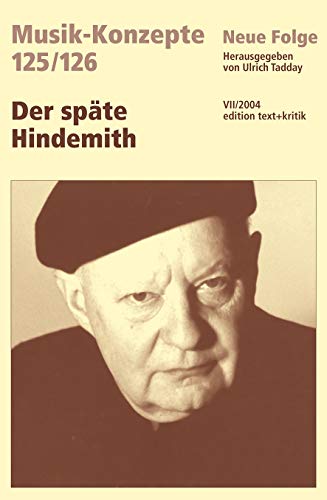 Der späte Hindemith. - Tadday, Ulrich [Hrsg.]