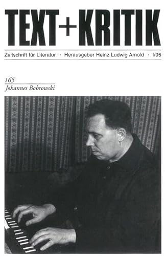 Johannes Bobrowski. (= Text + Kritik 165). Zeitschrift für Literatur. Herausgegeben von Heinz Ludwig Arnold. - Arnold, Heinz Ludwig (Hrsg.)