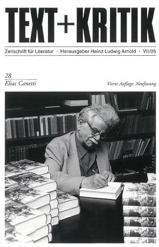 Elias Canetti. Hrsg. Heinz Ludwig Arnold / Text + Kritik ; H. 28 - Arnold, Heinz Ludwig (Hrsg.)