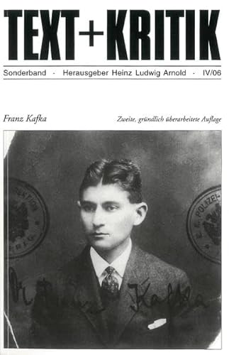 FRANZ KAFKA: ZWEITE, GRUNDLICH UBERARBEITETE AUFLAGE - Arnold, Heinz Ludwig [Edited by]