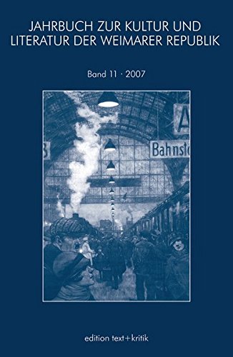 Beispielbild fr Jahrbuch zur Kultur und Literatur der Weimarer Republik Bd. 11/2007 zum Verkauf von Norbert Kretschmann