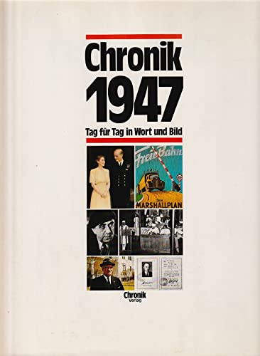 Beispielbild fr Chronik 1947 (Chronik / Bibliothek des 20. Jahrhunderts. Tag fr Tag in Wort und Bild) zum Verkauf von DER COMICWURM - Ralf Heinig