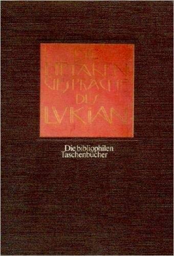 9783883791029: Die Hetrengesprche. Lukian. Dt. von Franz Blei. Mit 15 Bildern von Gustav Klimt, Die bibliophilen