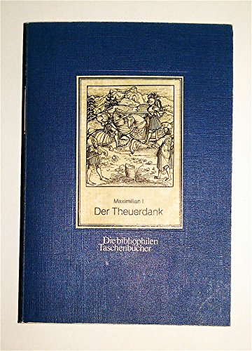 9783883791210: Theuerdank, 1517 (Die bibliophilen Taschenbcher)