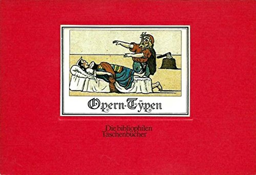 Imagen de archivo de Opern-Typen. Bibliophiles Taschenbuch Nr. 124 a la venta por Hylaila - Online-Antiquariat